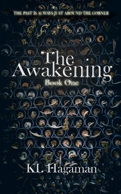 The Awakening: Book One by Hagaman, Kl