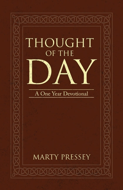 Thought of the Day: A One Year Devotional by Pressey, Marty