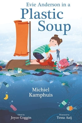 Evie Anderson in a Plastic Soup by Kamphuis, Michiel