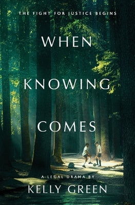 When Knowing Comes by Green, Kelly