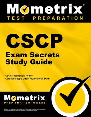Cscp Exam Secrets Study Guide: Cscp Test Review for the Certified Supply Chain Professional Exam by Cscp Exam Secrets Test Prep