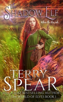 The Shadow Elf by Spear, Terry