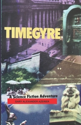 Timegyre by Azerier, Gary Alexander