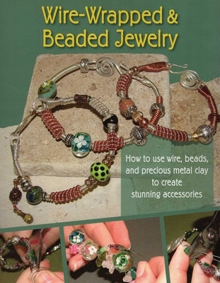 Wire-Wrapped & Beaded Jewelry by Barrick, J. Devlin