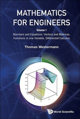 Mathematics for Engineers - Volume 1 by Westermann, Thomas