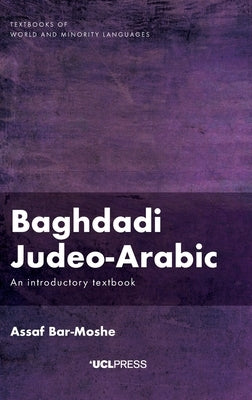 Baghdadi Judeo-Arabic: An Introductory Textbook by Bar-Moshe, Assaf