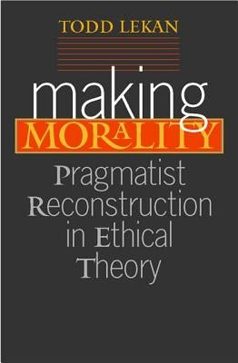 Making Morality: Child Deaths in the Nineteenth Century by Lekan, Todd