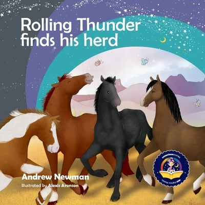Rolling Thunder Finds His Herd: Reducing kids' anxiety in new environments by Newman, Andrew
