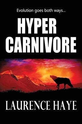 Hyper Carnivore by Haye, Laurence