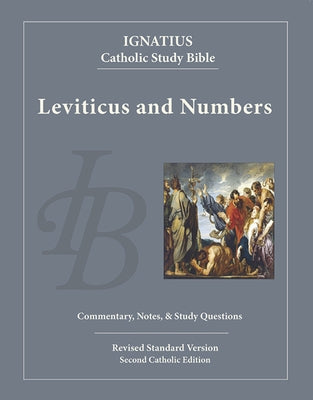 Leviticus and Numbers: Ignatius Catholic Study Bible by Hahn, Scott