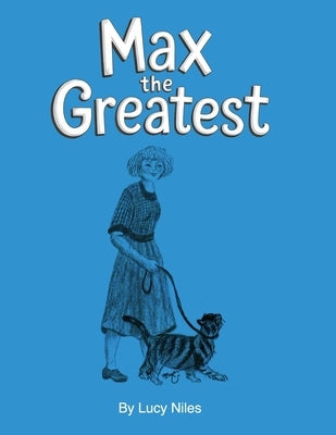 Max The Greatest by Jaye, Darlene