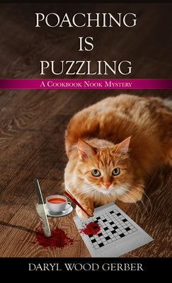 Poaching Is Puzzling by Gerber, Daryl Wood