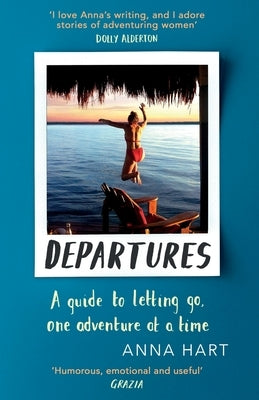 Departures by Hart, Anna