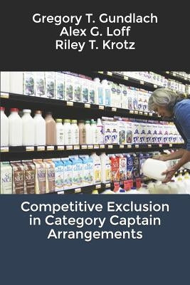 Competitive Exclusion in Category Captain Arrangements by Loff, Alex G.