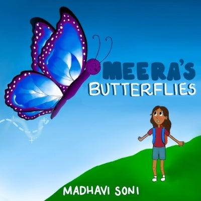 Meera's Butterflies by Soni, Madhavi