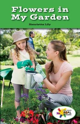 Flowers in My Garden by Lily, Henrietta M.