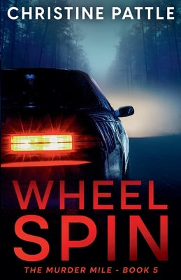 Wheel Spin by Pattle, Christine