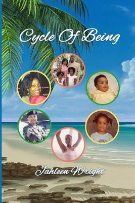 Cycle Of Being by Wright, Jahleen