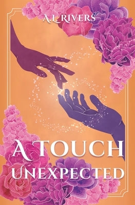 A Touch Unexpected by Rivers, A. L.