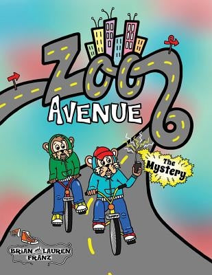Zoo Avenue: The Mystery by Franz, Brian