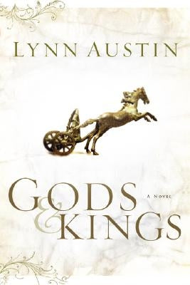 Gods & Kings by Austin, Lynn