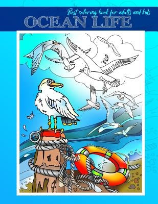 Ocean Life: Ocean Life: Best Coloring Book for Adults and Kids, Beautiful Sea Creatures for Stress Relief and Relaxation (24 Inspi by Marchenko, Alina
