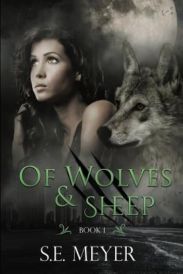 Of Wolves & Sheep by Petit, Erica