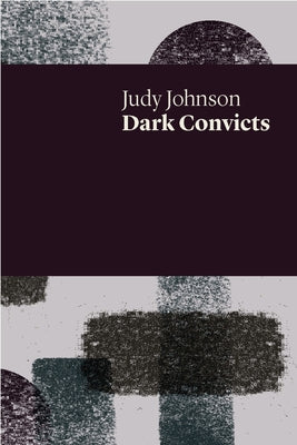 Dark Convicts by Johnson, Judy