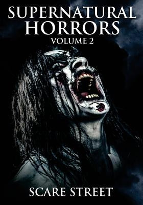 Supernatural Horrors Volume 2: Occult and Supernatural Suspense Anthology by Longhorn, David