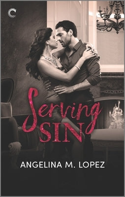 Serving Sin by Lopez, Angelina M.