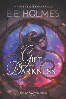 Gift of the Darkness by Holmes, E. E.