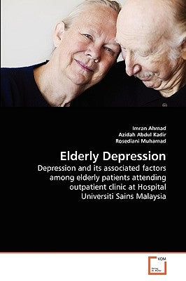 Elderly Depression by Ahmad, Imran