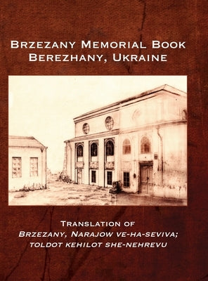 Brzezany Memorial Book (Berezhany, Ukraine) by Katz, Menachem