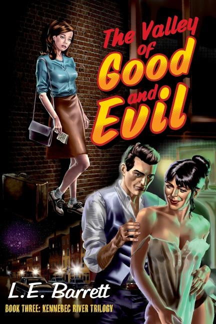 The Valley of Good and Evil by Barrett, L. E.