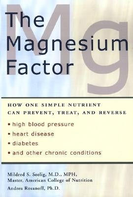 The Magnesium Factor by Seelig, Mildred