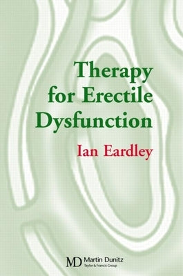Therapy for Erectile Dysfunction: Pocketbook by Eardley, Ian