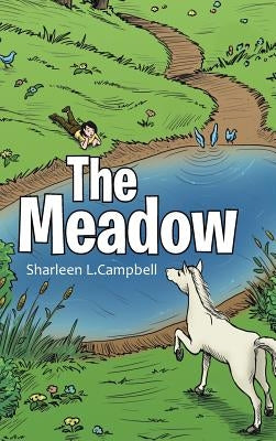The Meadow by Campbell, Sharleen L.