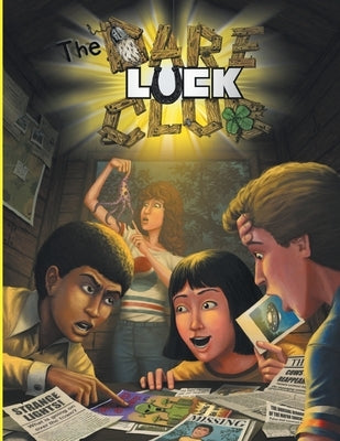 The Dare-Luck Club RPG (Softbound): A Role Playing Game of Misfit Adolescent Adventure by Hoefer, Louis