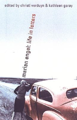 Marian Engel: Life in Letters by Engel, Marian