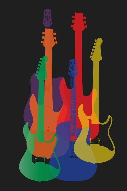 Colorful Guitars Guitarist Musician Guitar Tab Notebook: Guitar Music Tab Notebook by Music Press, Legacy Ventures