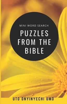Mini word search puzzles from the Bible by Umo, Uto Onyinyechi