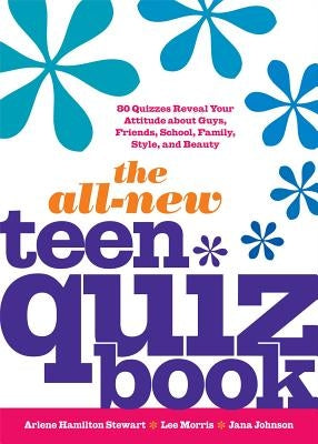 The All-New Teen Quiz Book by Stewart, Arlene Hamilton