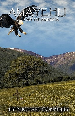 Amayehli: A Story of America by Connelly, Michael