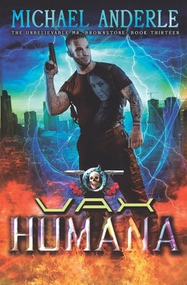 Vax Humana: An Urban Fantasy Action Adventure by Anderle, Michael