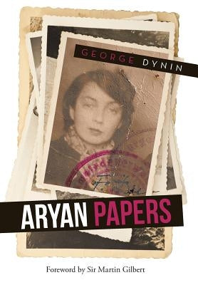 Aryan Papers by Dynin, George