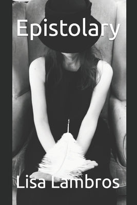 Epistolary by Lambros, Lisa