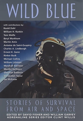 Wild Blue: Stories of Survival from Air and Space by Fisher, David