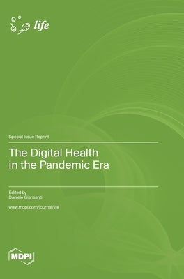 The Digital Health in the Pandemic Era by Giansanti, Daniele