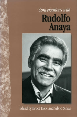 Conversations with Rudolfo Anaya by Anaya, Rudolfo a.