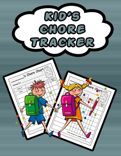 Kid's Chore Tracker: 110 Pages, 13 Months of Weekly Chores Checklists For Kids - Chart Book To Write In For Kids by Publishing, On Target